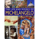 The Life & Works of Michelangelo by ''Rosalind Ormiston''